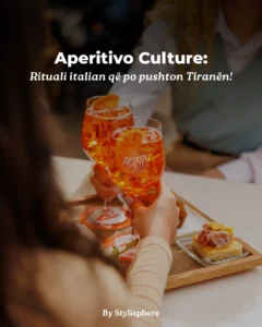 Aperitivo Culture:  Rituali italian që po pushton Tiranën!